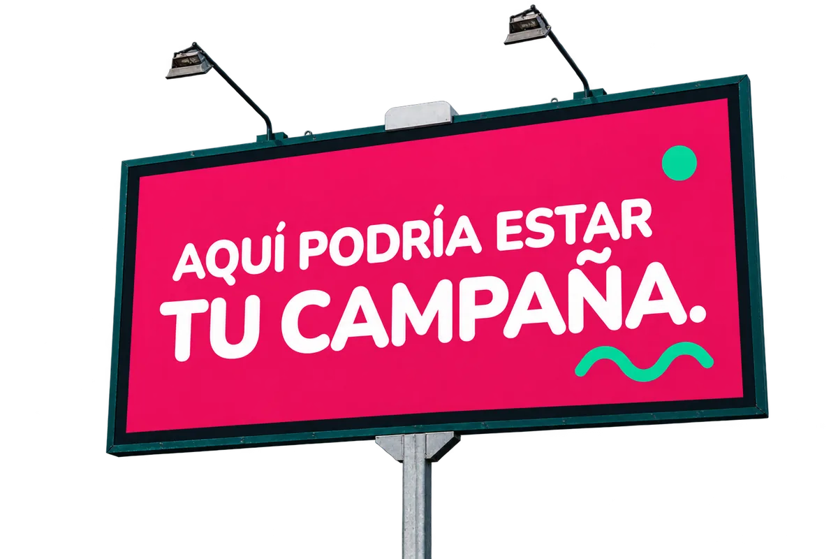 Valla iluminada: «Aquí podría estar tu campaña»